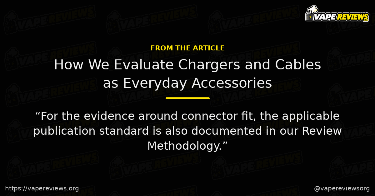 How We Evaluate Chargers and Cables as Everyday Accessories key excerpt How We Evaluate Chargers and Cables as Everyday Accessories article quote graphic