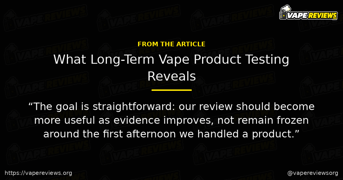 What Long-Term Vape Product Testing Reveals article quote graphic