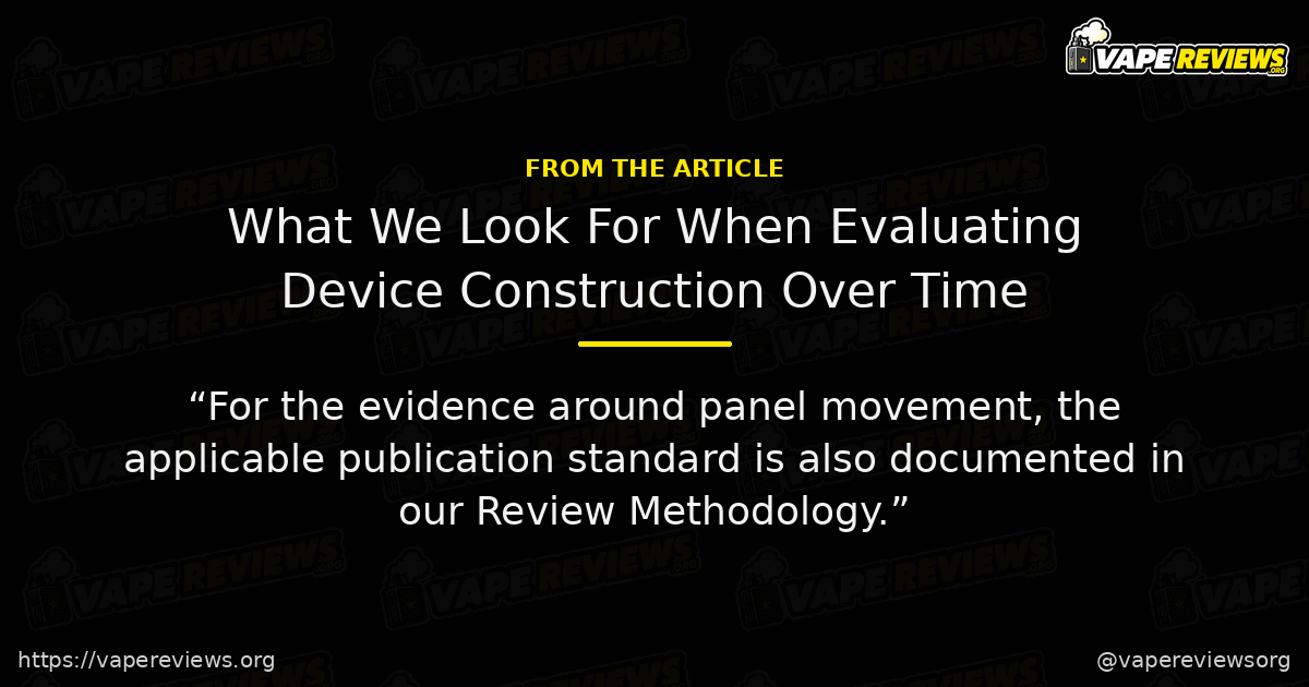 What We Look For When Evaluating Device Construction Over Time key excerpt What We Look For When Evaluating Device Construction Over Time article quote graphic