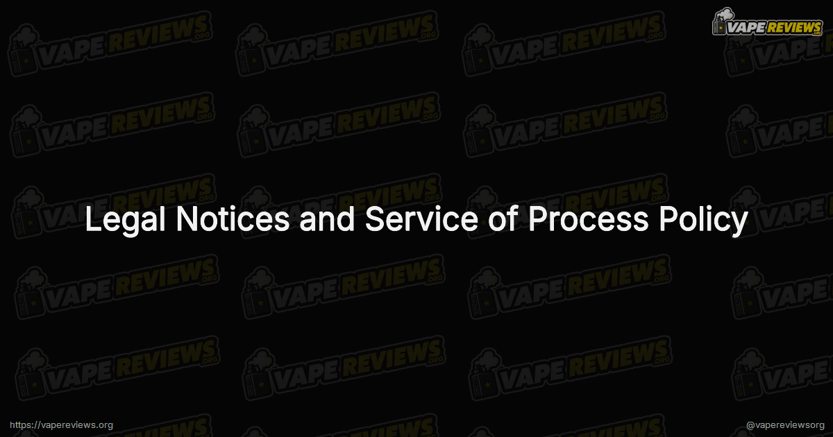 Legal Notices and Service of Process Policy page header image Legal Notices and Service of Process Policy page header image